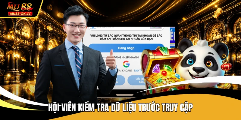 Hội viên kiểm tra dữ liệu trước truy cập
